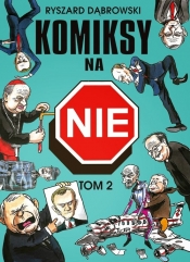 Komiksy na NIE Tom 2 - Dąbrowski Ryszard