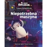 Smok Diplodok. Niepotrzebna maszyna 3 - 5 Tomasz Robaczewski