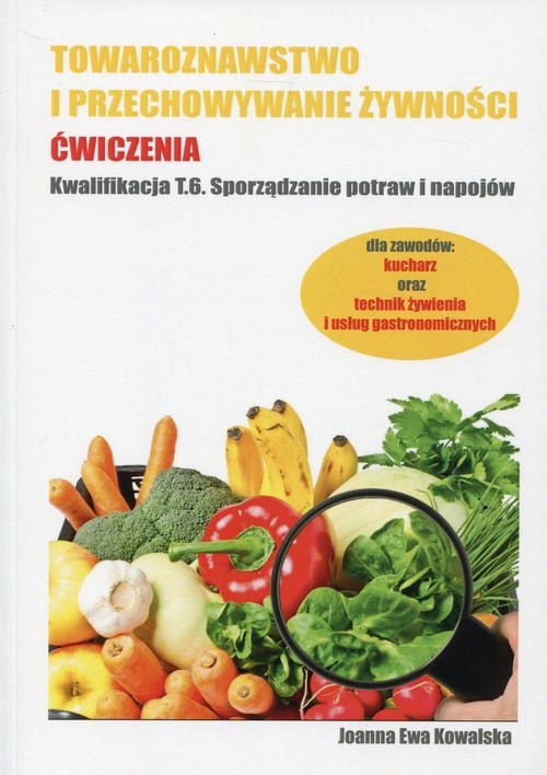 Towaroznawstwo i przechowywanie żywności Ćwiczenia