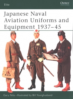 Japanese Naval Aviation Uniforms and Equipment 1937-45 - Nila Gary
