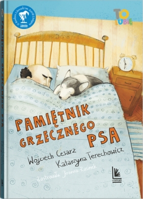 Pamiętnik grzecznego psa. Tom 1 - Wojciech Cesarz, Katarzyna Terechowicz