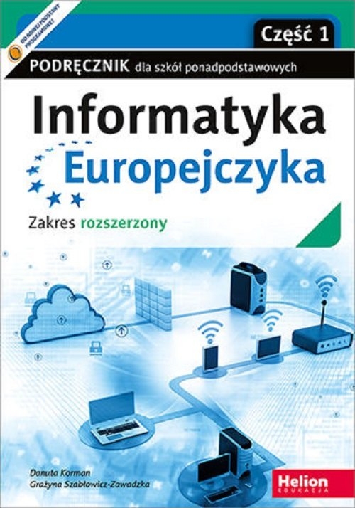 Informatyka Europejczyka. Podręcznik do liceum i technikum. Podręcznik część 1. Zakres rozszerzony
