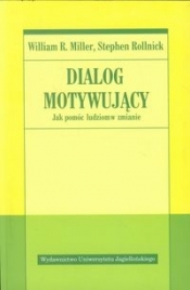 Dialog motywujący - Rollnick Stephen, Miller William R.