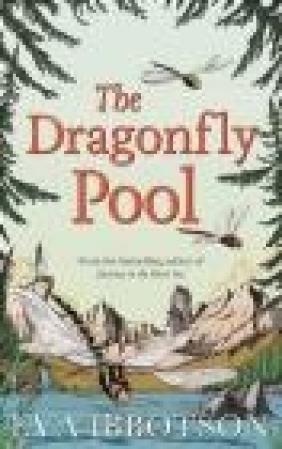 The Dragonfly Pool Eva Ibbotson