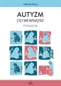 Autyzm od wewnątrz. Poradnik - Hilde de Clercq