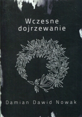 Wczesne dojrzewanie - Nowak Damian Dawid