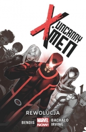 Uncanny X-Men Tom 1 Rewolucja - Brian Michael Bendis