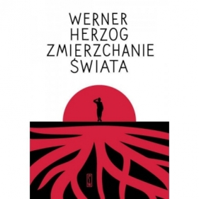 Zmierzchanie świata - HERZOG WERNER