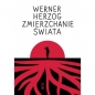 Zmierzchanie świata - Werner Herzog