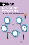 Mensa. Mentalne wyzwanie Opracowanie zbiorowe