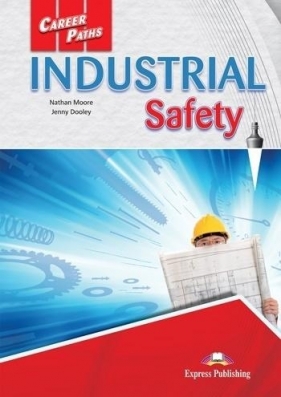 Career Paths: Industrial Safety SB + DigiBook - Nathan Moore, Jenny Dooley