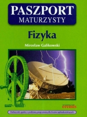 Paszport maturzysty Fizyka - Galikowski Mirosław