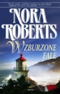 WZBURZONE FALE TW - Nora Roberts