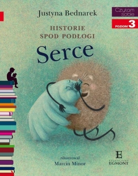 Czytam sobie Historie spod podłogi Serce - Justyna Bednarek