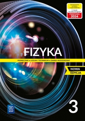 Fizyka. Klasa 3. Zakres rozszerzony. Nowa edycja - Maria Fiałkowska, Barbara Sagnowska, Jadwiga Sala