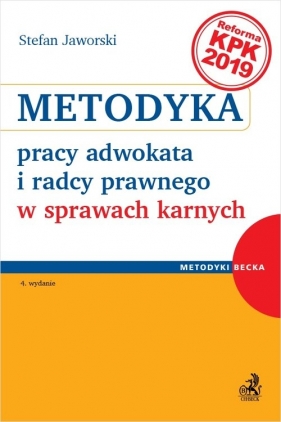 Metodyka pracy adwokata i radcy prawnego w sprawach karnych - Stefan Jaworski