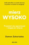 Mierz wysoko Damon Zahariades