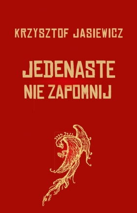 Jedenaste Nie zapomnij - Jasiewicz Krzysztof