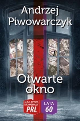 Najlepsze kryminały PRL '60 Tom 6 Otwarte okno - Andrzej Piwowarczyk