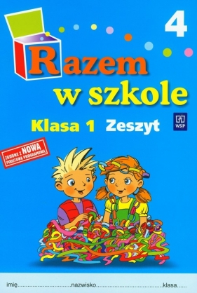 Razem w szkole 1 Zeszyt 4 - Brzózka Jolanta, Harmak Katarzyna, Izbińska Kamila i inni