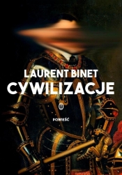 Cywilizacje - Binet Laurent