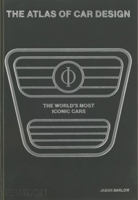 The Atlas of Car Design - Barlow Jason