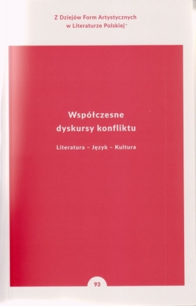 Współczesne dyskursy konfliktu - Włodzimierz Bolecki, Wojciech Soliński, Gorczyński Maciej