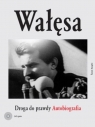 Droga do prawdy  autobiografia Wałęsa Lech