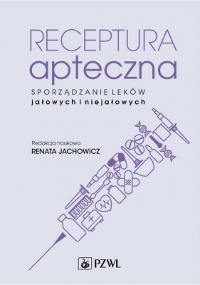 Receptura apteczna. - Renata Jachowicz