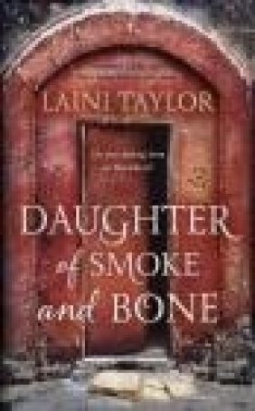 Daughter of Smoke and Bone Laini Taylor