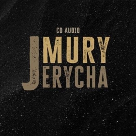 Mury Jerycha CD - Opracowanie zbiorowe