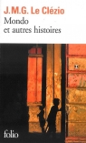 Monde et aurtres histoires  Le Clezio J.M.G.