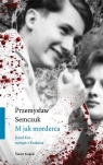 M jak morderca (z autografem) Przemysław Semczuk