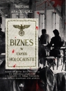 Biznes w cieniu Holocaustu. Działalność Fritza Emila Schultza na tle eksploatacji gospodarczej i ludobójstwa III Rzeszy na terenie okupowanych ziem polskich.
