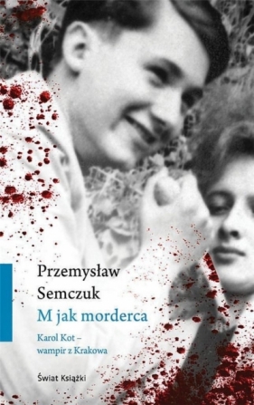 M jak morderca (z autografem) - Semczuk Przemysław