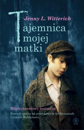 Tajemnica mojej matki - Witterick Jenny L.