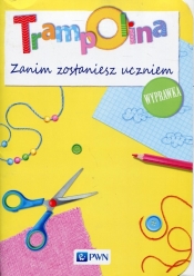 Trampolina. Zanim zostaniesz uczniem