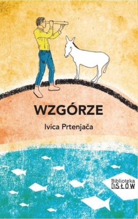 Wzgórze - Ivica Prtenjača