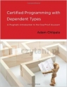 Certified Programming with Dependent Types Chlipala, Adam