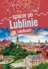 Spacer po Lublinie i okolicach Olgierd Adamczak .