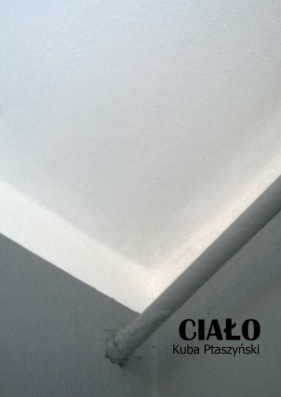 Ciało - Kuba Ptaszyński