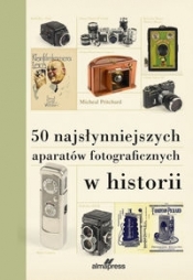 50 najsłynniejszych aparatów fotograficznych w historii