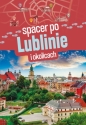 Spacer po Lublinie i okolicach - Olgierd Adamczak