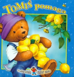 Trudna sztuka manier nauka Tomiś pomaga - Opracowanie zbiorowe