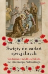 Święty do zadań specjalnych Codzienny modlitewnik do św. Antoniego Myrcha-Kamińska Małgorzata, Siedlecki Zdzisław