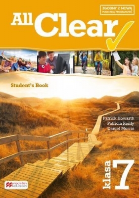 All Clear 7 SB podręcznik wieloletni MACMILLAN - Daniel Morris, Patrick Howarth, Patricia Reilly