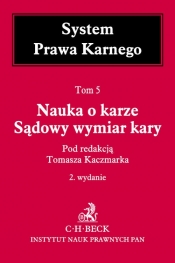 Nauka o karze Sądowy wymiar kary Tom 5