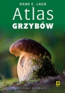 Atlas grzybów Hans E. Laux