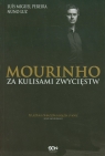 Mourinho Za kulisami zwycięstw