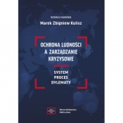 OCHRONA LUDNOŚCI A ZARZĄDZANIE KRYZYSOWE - Marek Zbigniew Kulisz